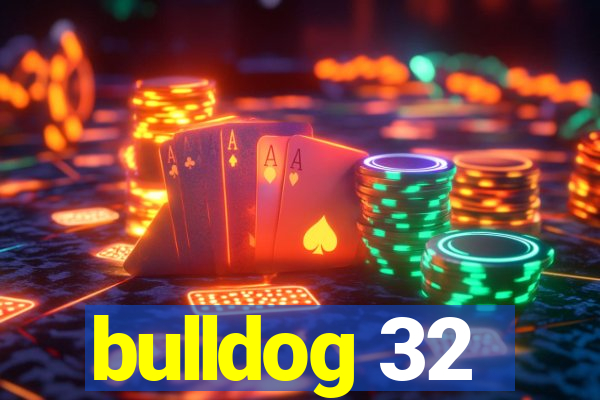 bulldog 32